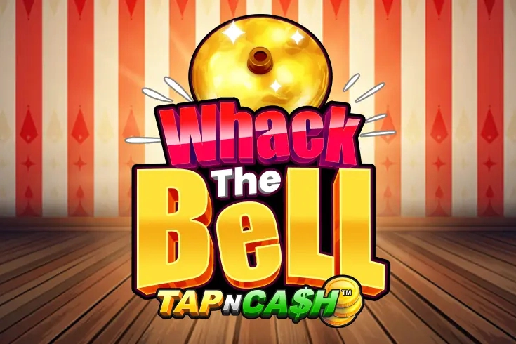 Whack The Bell Tap N Cash